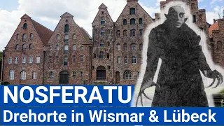 NOSFERATU | Film locations in Lübeck & Wismar | Today and 100 years ago