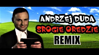 Andrzej Duda - SROGIE ORĘDZIE! [REMIX] 😎🔥