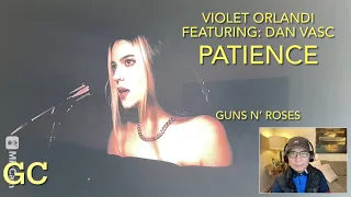 Violet Orlandi & Dan Vasc: “Patience”  cover ; Reaction Video
