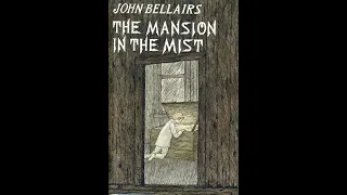 The Mansion in the Mist by John Bellairs Full Audiobook