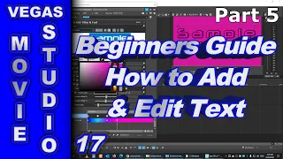 Vegas Movie Studio Platinum 17 Beginners Guide 5/6 (Adding Text)