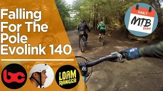 Riding the Pole Evolink 140 with Jordan Boostmaster, Loam Ranger, BCPOV & Daily MTB RIder - Part 2