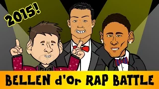 Ballon d'Or RAP BATTLE 2015 (feat. Messi, Ronaldo and Neymar - Bellen d'Or Parody Song)