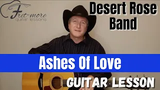 Ashes Of Love - The Desert Rose Band Guitar Lesson - Tutorial