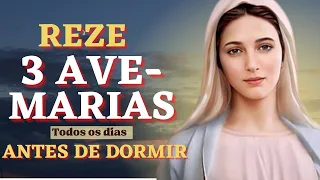 PODEROSA Devoção das 3 AVE-MARIAS | Reze todos os dias ANTES DE DORMIR