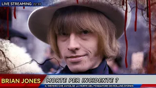 BRIAN JONES - Morte per incidente ? - Il mistero sulla morte del fondatore dei Rolling Stones