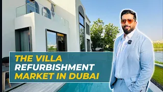 The Villa Refurbishment Market in Dubai | Short term investments | Part 1 | Dubai Real Estate