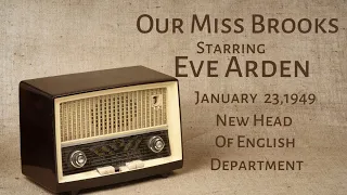 Our Miss Brooks - New Head Of English Department - January 23, 1949 - Old-Time Radio Comedy