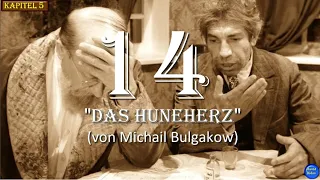 14. Das hundeherz (Собачье сердце)/von Michail Bulgakow/[Auf Deutsch] [ГЛАВA №5]