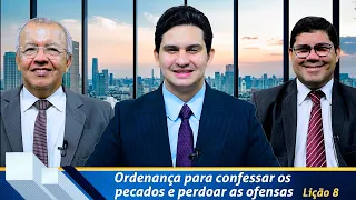 Revista de EBD Betel Dominical 8: Ordenança para confessar os pecados e perdoar as ofensas.