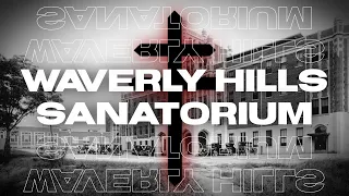 Waverly Hills Sanatorium | Blood Moon Investigation