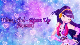 Winx Club - Risen Up [Remix] (На английском)
