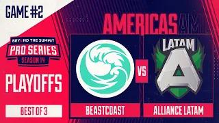 beastcoast vs Alliance.LATAM Game 2 - BTS Pro Series 14 AM: Playoffs w/ Kmart & ET