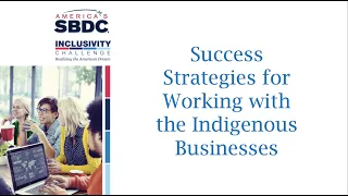 Success Strategies for Working with Indigenous Businesses