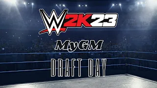 WWE 2k23 MyGM HOF - Draft Day (Ep. 1)