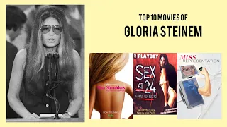 Gloria Steinem Top 10 Movies of Gloria Steinem| Best 10 Movies of Gloria Steinem