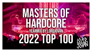 MASTERS of HARDCORE 2022 YEARMIX top 100 (all tracks mixed) by LordJovan