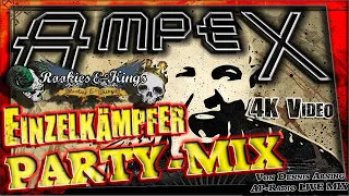 Ampex - Einzelkämpfer Party Mix 🔥📻🔥 (4K Video) www.AP-Radio.de - 110% Deutschrock