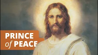 Prince of Peace - Find Peace through Jesus Christ