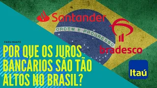 POR QUE OS JUROS SÃO TÃO ALTOS NO BRASIL? GESTÃO FINANCEIRA