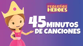 45 MINUTOS DE CANCIONES PARA DIVERTIRTE CON PEQUEÑOS HEROES