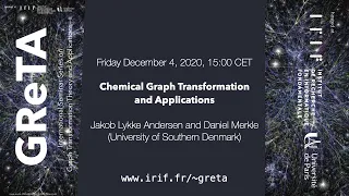 GReTA seminar #2: "Chemical Graph Transformation and Applications" by J. L. Andersen and D. Merkle