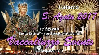CATANIA - Sant'AGATA V.M 2017 - VACCALLUZZO EVENTS (Night Show)