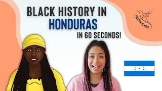 Black History in Honduras (In 60 Seconds!)