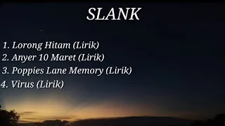 SLANK - Lorong Hitam- Anyer 10 maret - Poppies Lane Memory- Virus  ( Lirik )