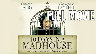 10 Days in a Madhouse | Full Drama Movie