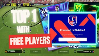 TOP 1 DIVISION WITH FREE PLAYERS IN 100 HOURS! TIPS TO BECOME BETTER / e-FOOTBALL 2024