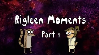Rigleen Moments Part 1