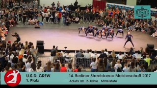 Berliner Streetdance Meisterschaft 2017  1. PLatz  U. S. D.  Crew Erwachsen Mittelstufe