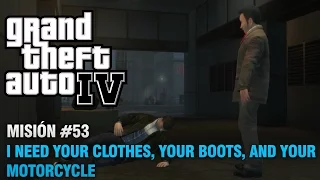 GTA 4 - Misión #53 - I Need Your Clothes, Your Boots and Your Motorcycle
