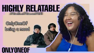 ONLYONEOF BEING A MOOD | REACTION