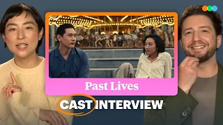 The Cast of Past Lives Talk About Their Past Lives