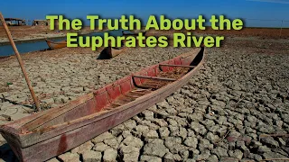 Is The Euphrates River Drying Up?