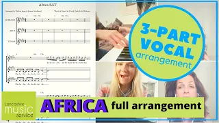 TOTO'S Africa Three-Part Vocal Arrangement -  Full Version | Lancashire Music Service