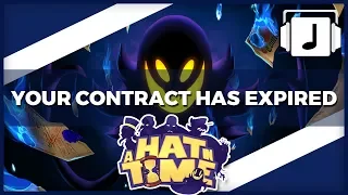 "Your Contract Has Expired" A Hat In Time Remix