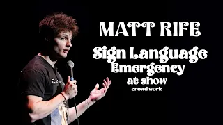 Sign Language emergency at a Matt Rife show!!