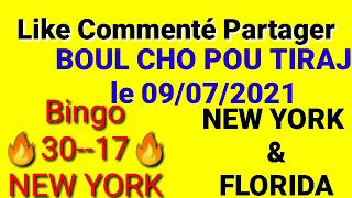 BOUL CHO🔥 POU TIRAJ 👉 10 juillet 2021 🔥NEW YORK FLORIDA 🔥