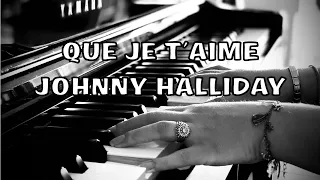Que je t'aime (Piano) Johnny Hallyday