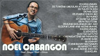 Best Of Noel Cabangon 😘 Noel Cabangon Classic Songs Filipino Music