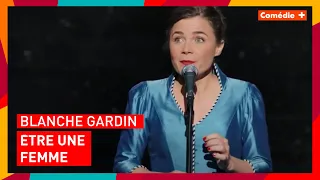 Blanche Gardin - Etre une femme - Comédie+