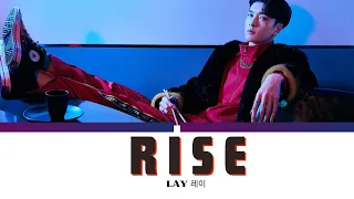 LAY (레이) 'Rise' Lyrics