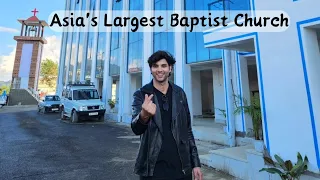 Went To Asia's Largest Baptist Church In Mon Nagaland 🇮🇳