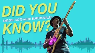 Did You Know This about Marcus Miller?