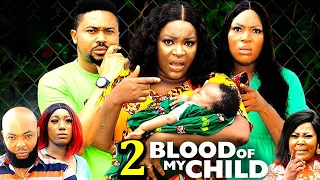 BLOOD OF MY CHILD SEASON 2 (New Movie) Chacha Eke,Mike Godson - 2024 Latest Nigerian Nollywood Movie
