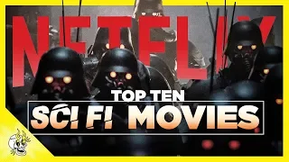Top 10 Sci Fi Movies on Netflix | Best Netflix Movies to Watch | Flick Connection