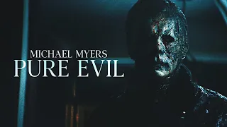 Michael Myers | Pure Evil